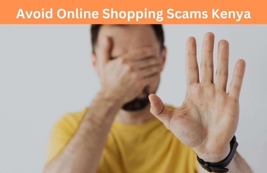 Avoid Online Shopping Scams in Kenya